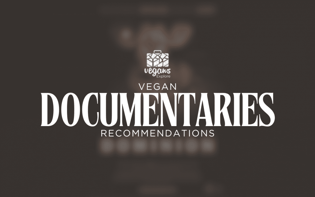 10 Vegan Documentaries You Can’t Miss