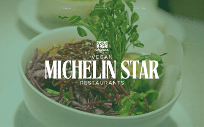 5 Vegan Restaurants with Michelin Star Ratings
