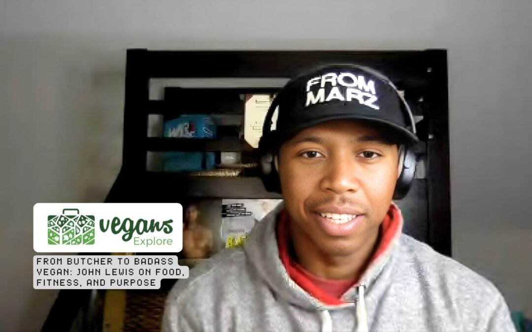From Butcher to Badass Vegan: John Lewis on Food, Fitness, and Purpose
