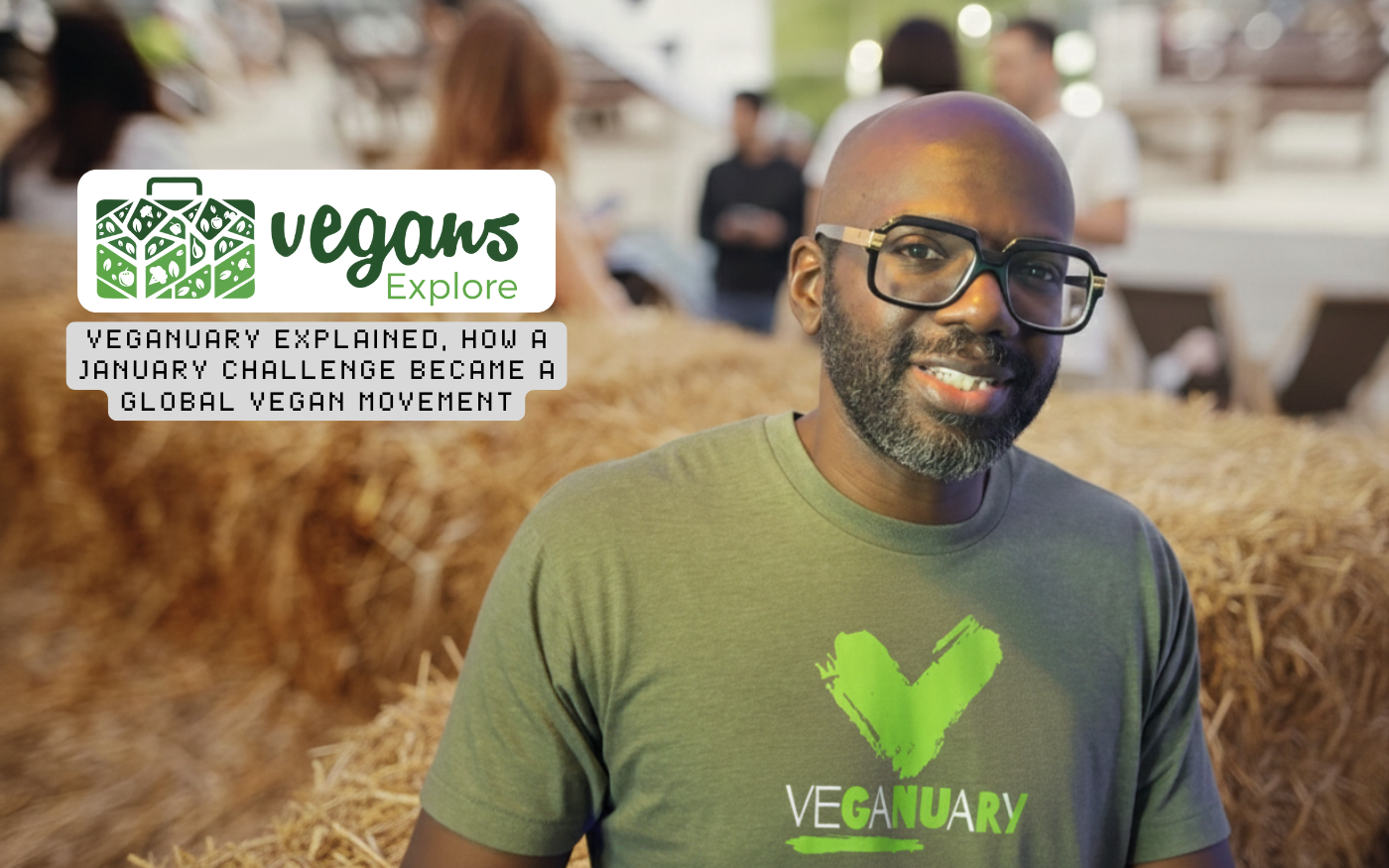 Veganuary Explained, How a January Challenge Became a Global Vegan Movement