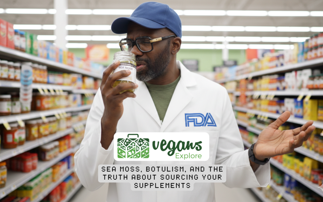 Sea Moss, Botulism, and the Truth About Sourcing Your Supplements