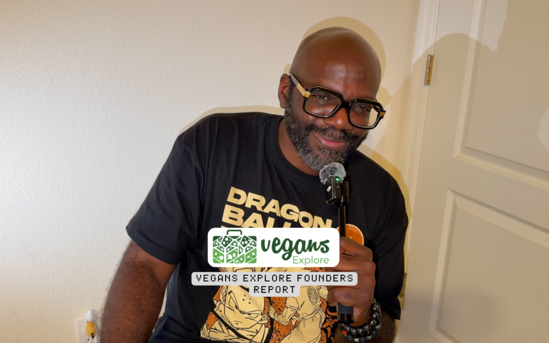 Vegans Explore Founders Report for January 18, 2026