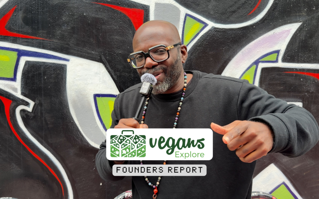 Vegans Explore Founders Report update